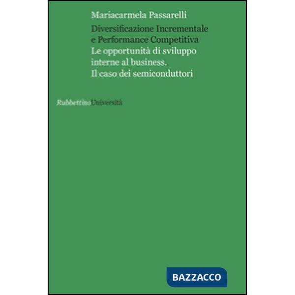 Diversificazione incrementale e performance competitiva. Le opportunità di svilu