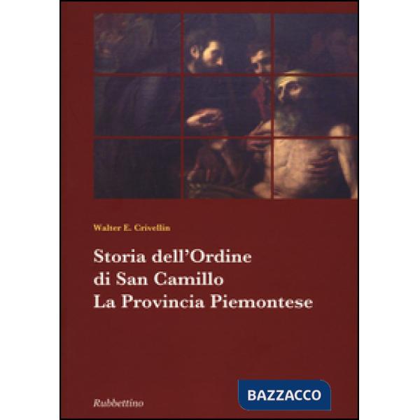 Storia dell'ordine di san Camillo. La provincia piemontese