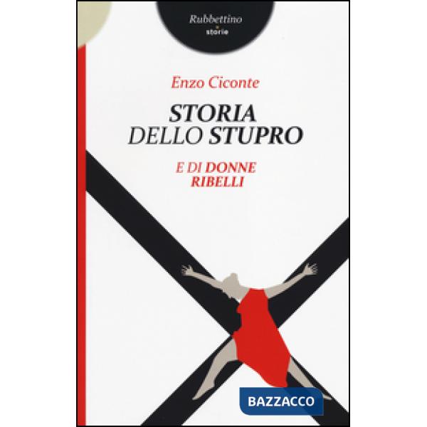Storia dello stupro e di donne ribelli