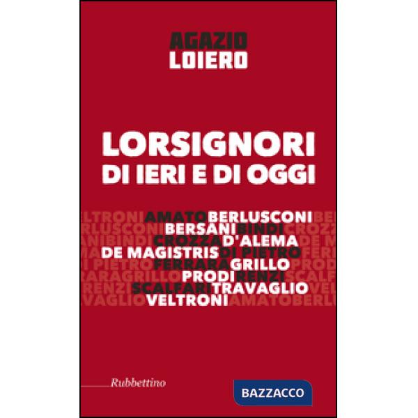 Lorsignori di ieri e di oggi