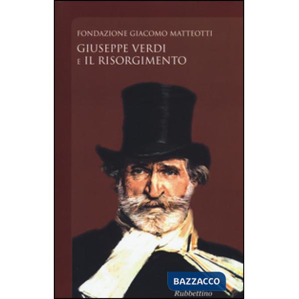 Giuseppe Verdi e il Risorgimento