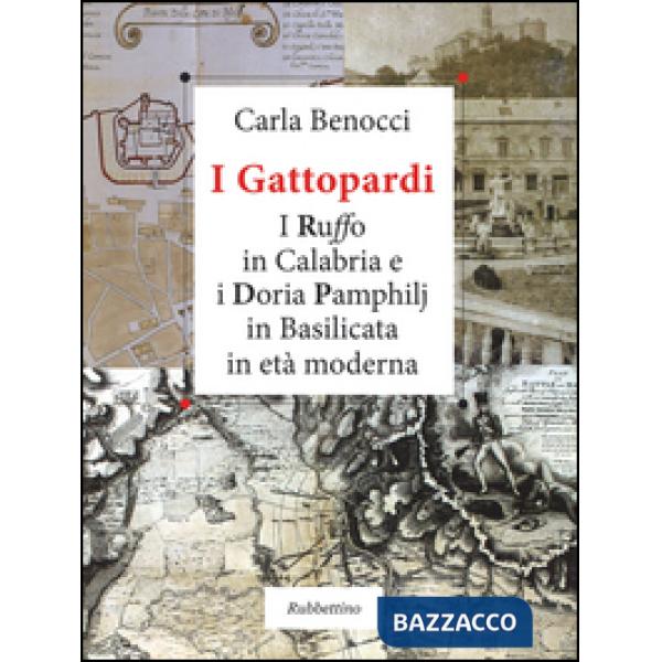 Gattopardi. I Ruffo in Calabria e i Doria Pamphilj in Basilicata in età moderna 