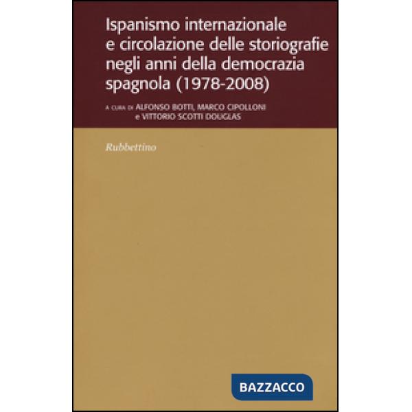 Ispanismo internazionale e circolazione delle storiografie negli anni della demo