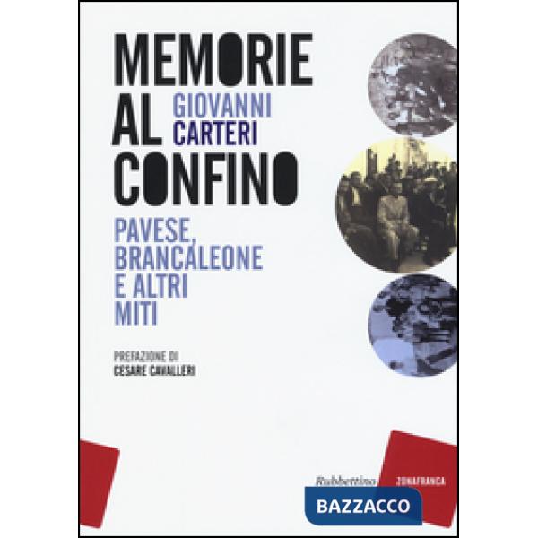 Memorie al confino. Pavese, Brancaleone e altri miti