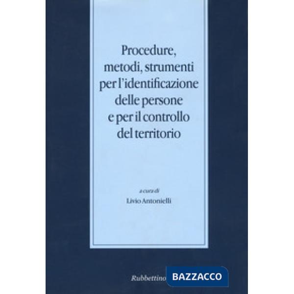 Procedure, metodi, strumenti per l'identificazione delle persone e per il controllo del territorio