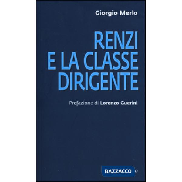 Renzi e la classe dirigente