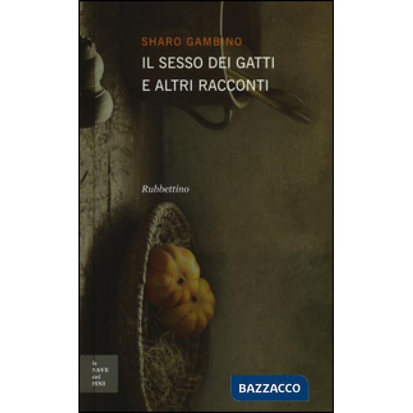 Sesso dei gatti e altri racconti (Il)