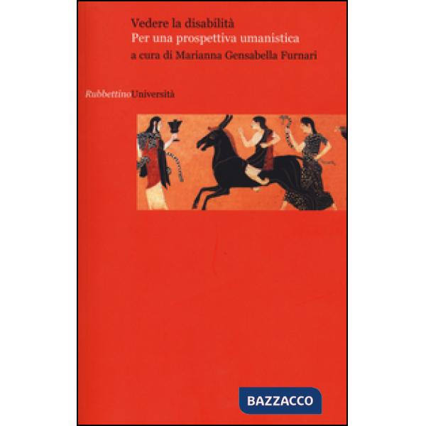 Vedere la disabilità. Per una prospettiva umanistica
