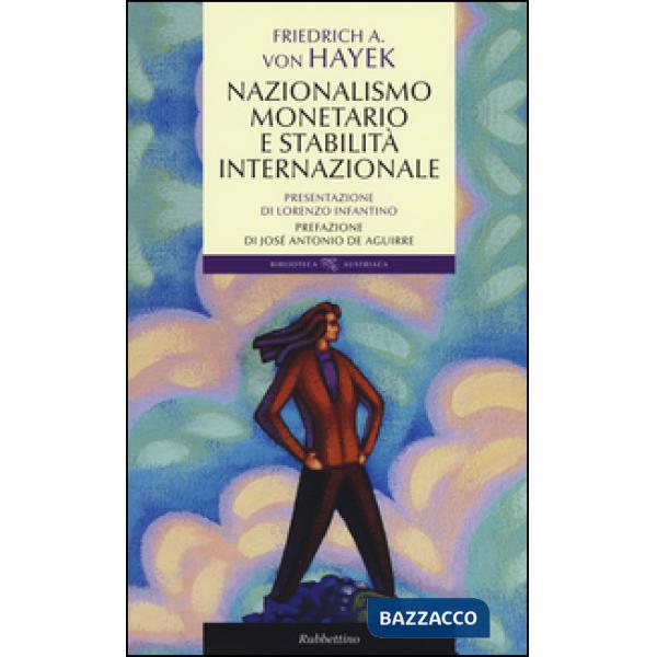 Nazionalismo monetario e stabilità internazionale