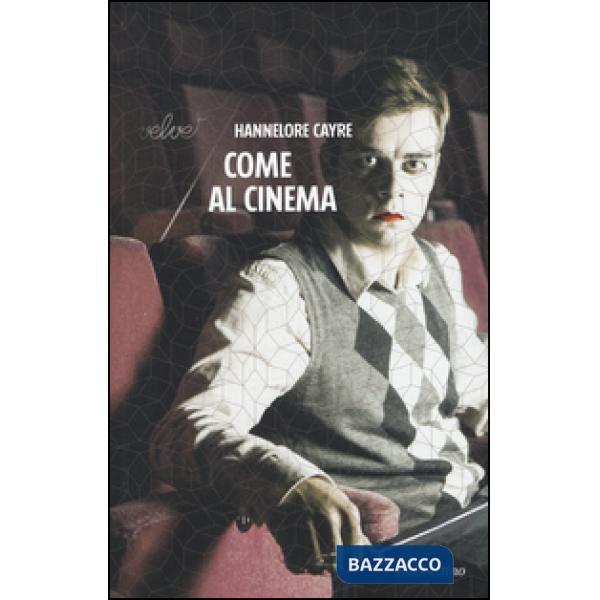 Come al cinema