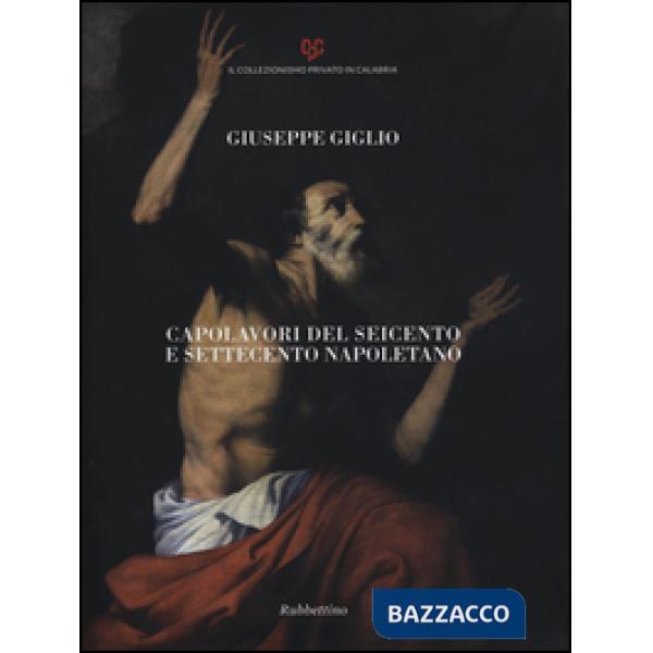 Capolavori del Seicento e Settecento napoletano