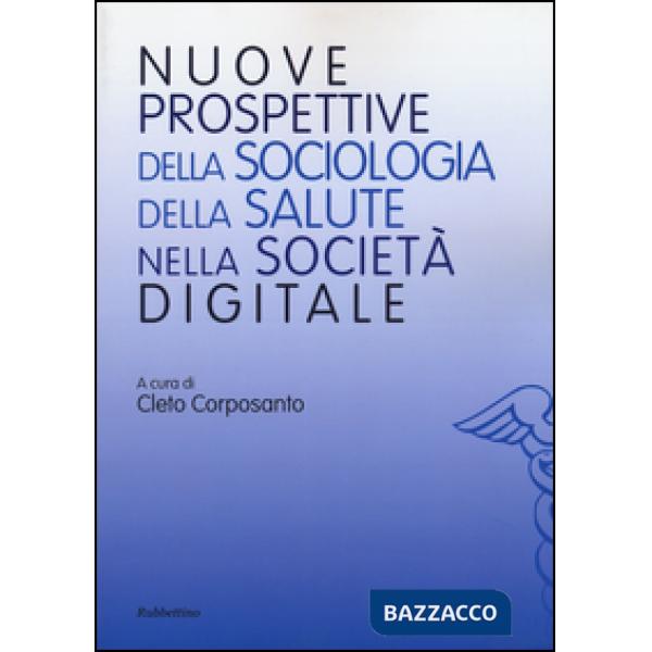 Nuove prospettive della sociologia della salute nella società digitale