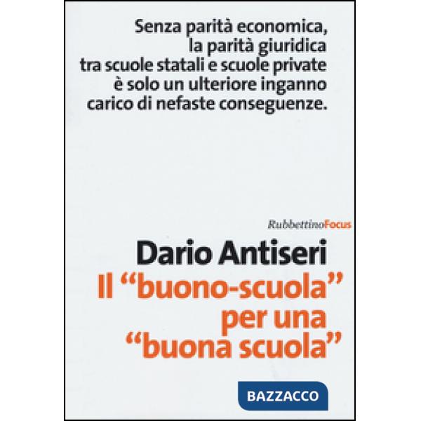 «buono-scuola» per una «buona scuola» (Il)