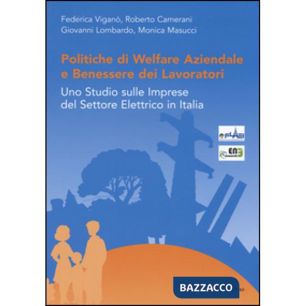 Politiche di welfare aziendale e benessere dei lavoratori. Uno studio sulle impr