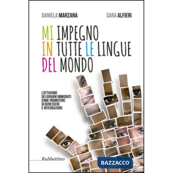 Mi impegno in tutte le lingue del mondo. L'attivismo dei giovani immigrati come promotore di benessere e integrazione