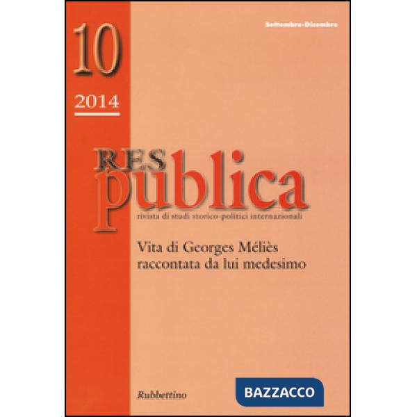Res pubblica. Rivista di studi storico-politici internazionali (2014). Vol. 10