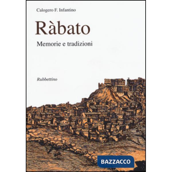 Ràbato. Memorie e tradizioni