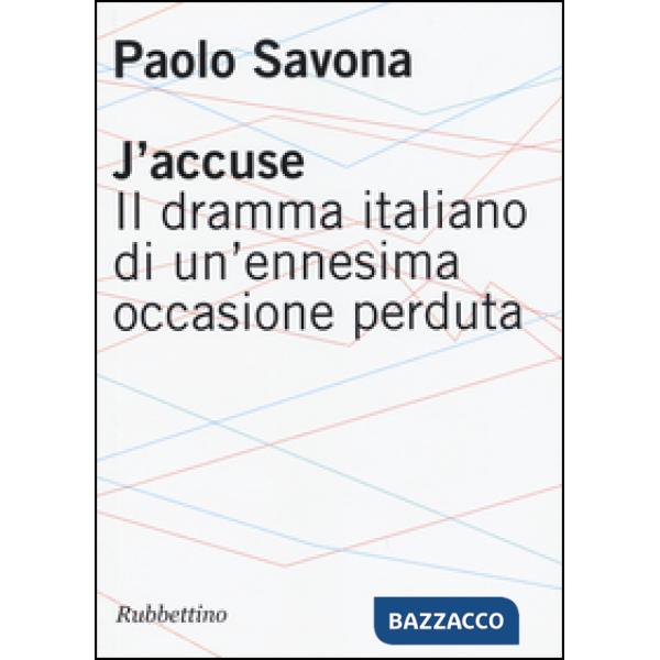 J'accuse. Il dramma italiano di un'ennesima occasione perduta