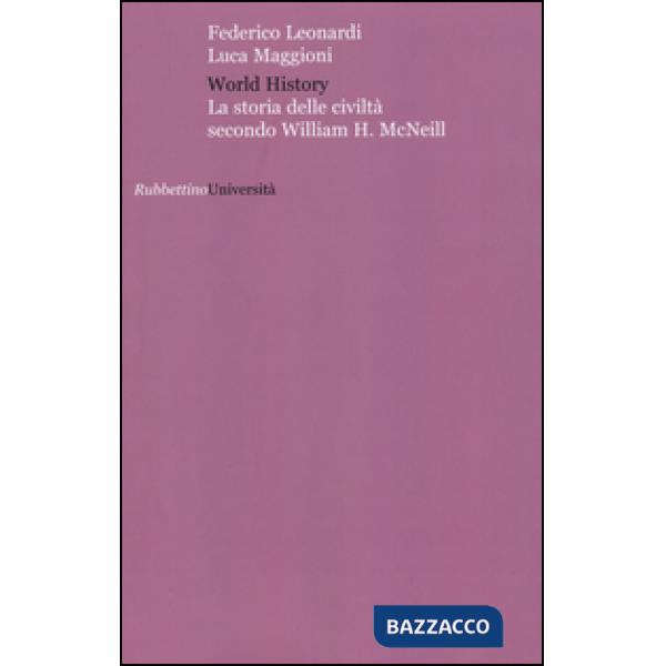 World history. La storia delle civiltà secondo William H. McNeill