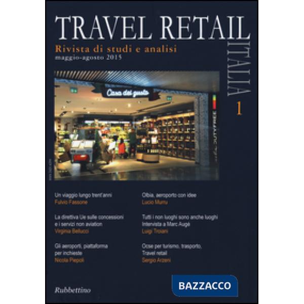 Travel retail Italia (2015). Vol. 1