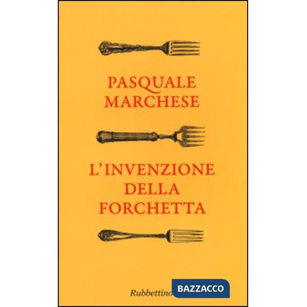 Invenzione della forchetta (L')