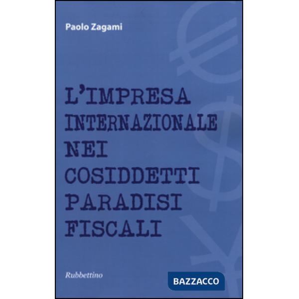 Impresa internazionale nei cosiddetti paradisi fiscali (L')