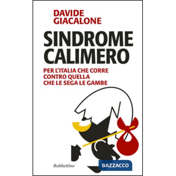 Sindrome calimero. Per l'Italia che corre contro quella che le sega le gambe