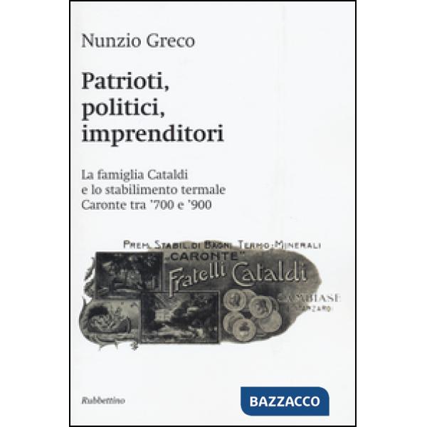 Patrioti, politici, imprenditori. La famiglia Cataldi e lo stabilimento termale Caronte tra '700 e '900