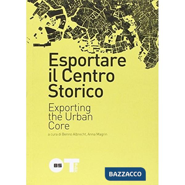 Esportare il centro storico