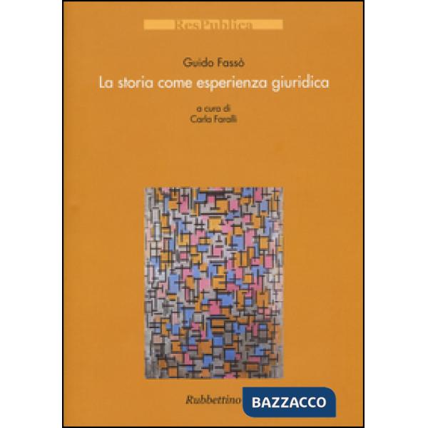 Storia come esperienza giuridica (La)