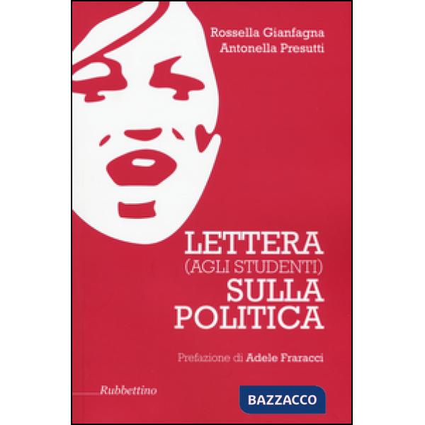Lettera (agli studenti) sulla politica