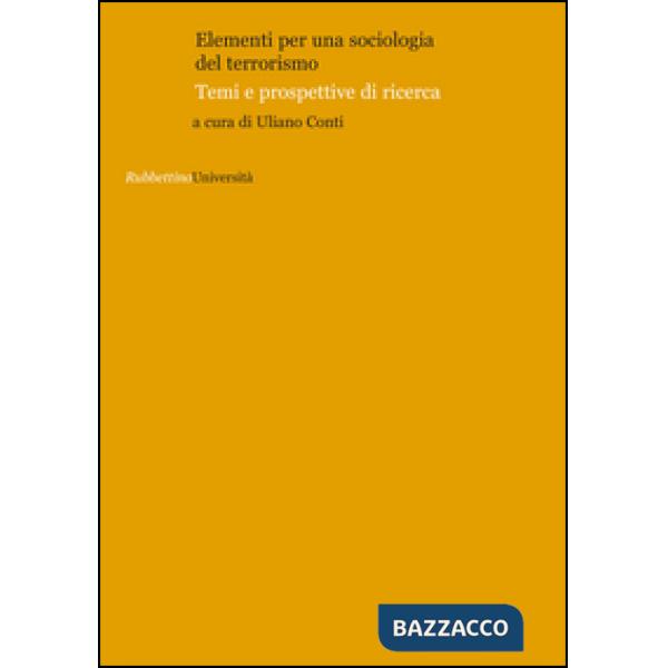 Elementi per una sociologia del terrorismo. Temi e prospettive di ricerca