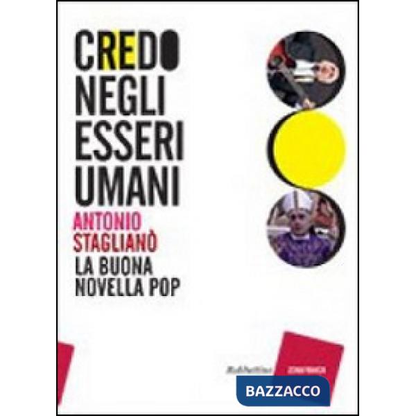 Credo negli esseri umani. Cantando la buona novella pop