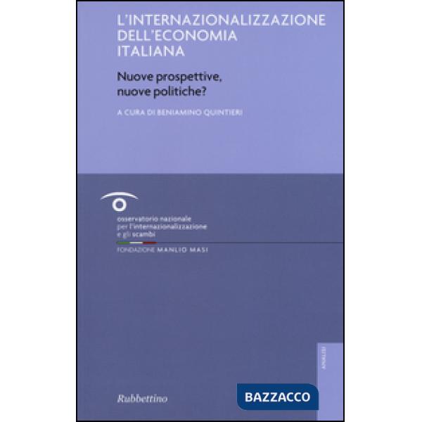 Internalizzazione dell'economia italiana. Nuove prospettive, nuove politiche? (L