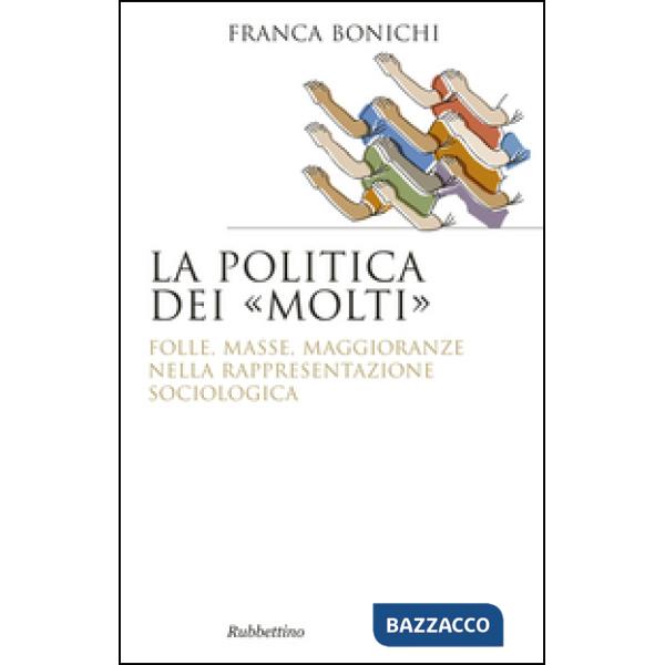 Politica dei molti (La)