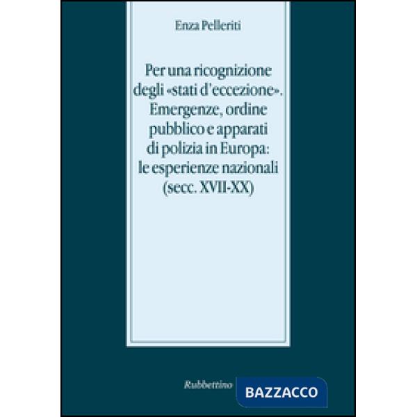 Per una ricognizione degli stati d'eccezione. Emergenze