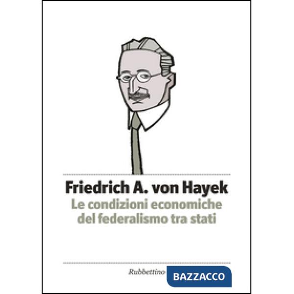 Condizioni economiche del federalismo tra stati (Le)