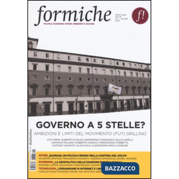 Formiche (2016). Vol. 111: Governo a 5 stelle? Ambizioni e limiti del movimento 
