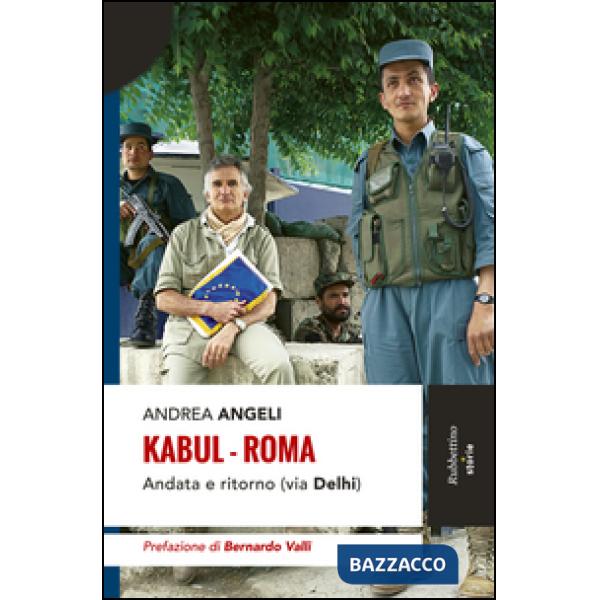Kabul-Roma. Andata e ritorno (via Delhi)