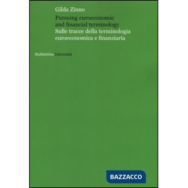 Pursuing euroeconomic and financial terminology. Sulle tracce della terminologia