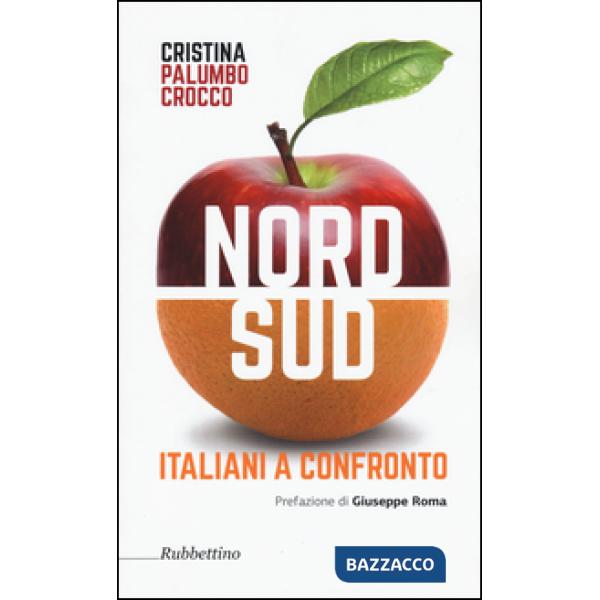 Nord sud. Italiani a confronto