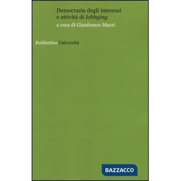 Democrazia degli interessi e attività di «lobbying»