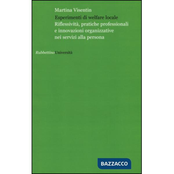 Esperimenti di welfare locale. Riflessività, pratiche professionali e innovazion