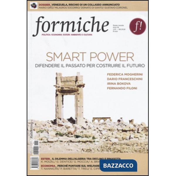 Formiche (2016). Vol. 115: Smart power. Difendere il passato per costruire il futuro