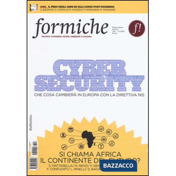 Formiche (2016). Vol. 116: Cyber security. Che cosa cambierà in Europa con la di