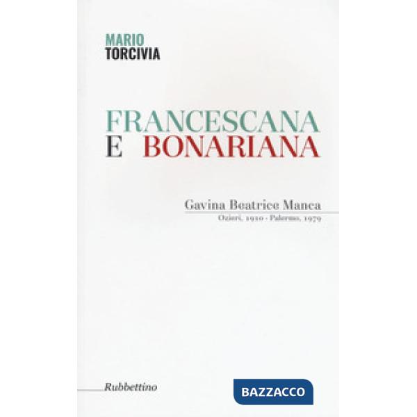 Francescana e bonariana. Gavina Beatrice Manca (Ozieri, 1910-Palermo, 1979)