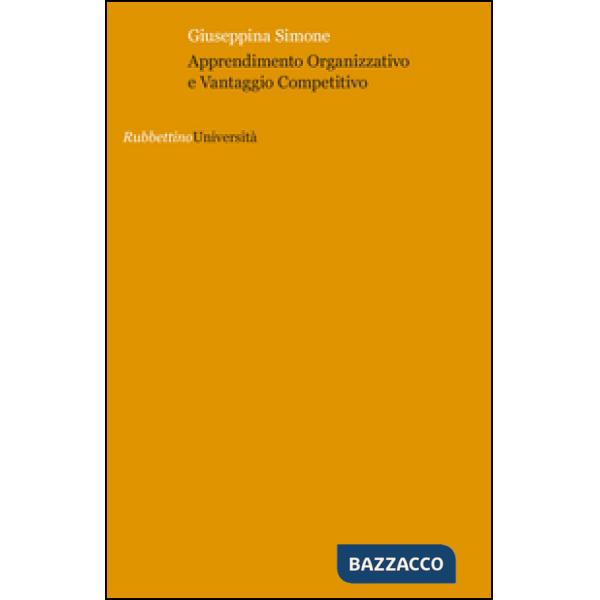 Apprendimento organizzativo e vantaggio competitivo
