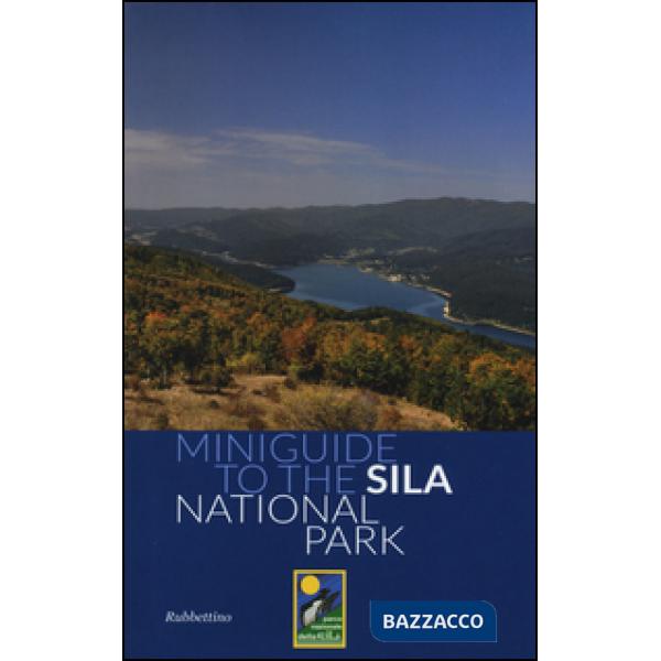 Miniguide to the Sila national park. Ediz. illustrata