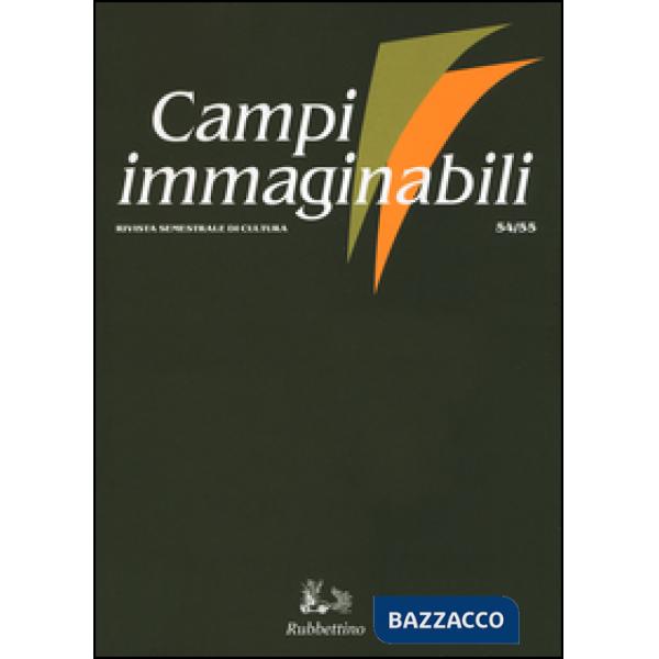 Campi immaginabili (2016). Vol. 54-55