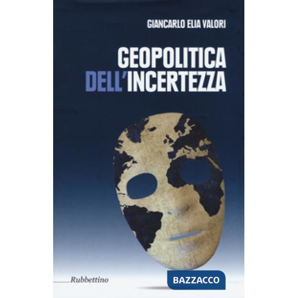 Geopolitica dell'incertezza